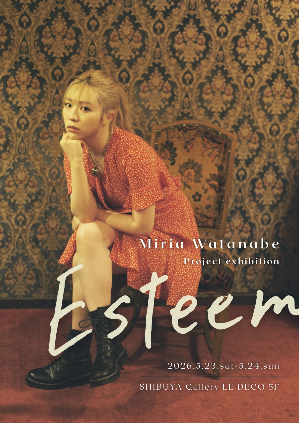 Miria Watanabe project exhibition「Esteem」