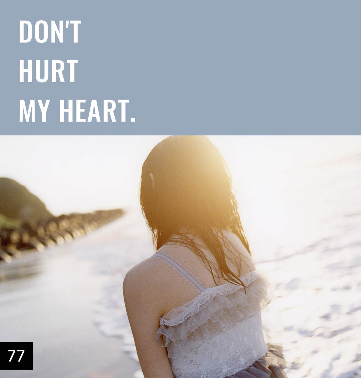 【076-100】I'm a Lover, not a Fighter.「Don't hurt my heart.」100部限定写真集