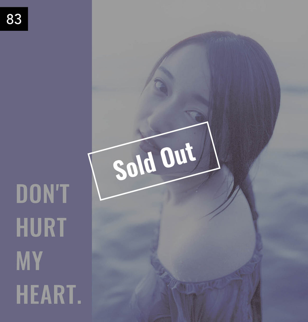 【076-100】I'm a Lover, not a Fighter.「Don't hurt my heart.」100部限定写真集