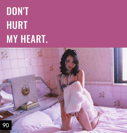 【076-100】I'm a Lover, not a Fighter.「Don't hurt my heart.」100部限定写真集
